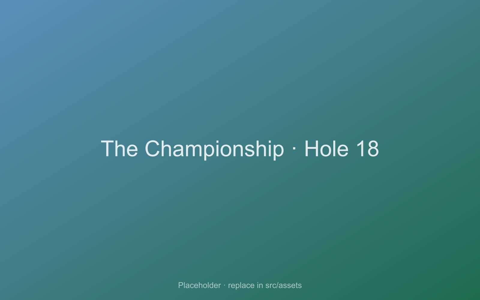 Peninsula green on the 18th hole of The Championship